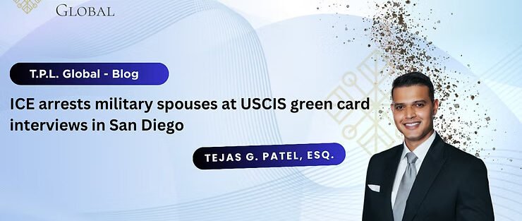 ICE arrests military spouses at USCIS green card interviews in San Diego