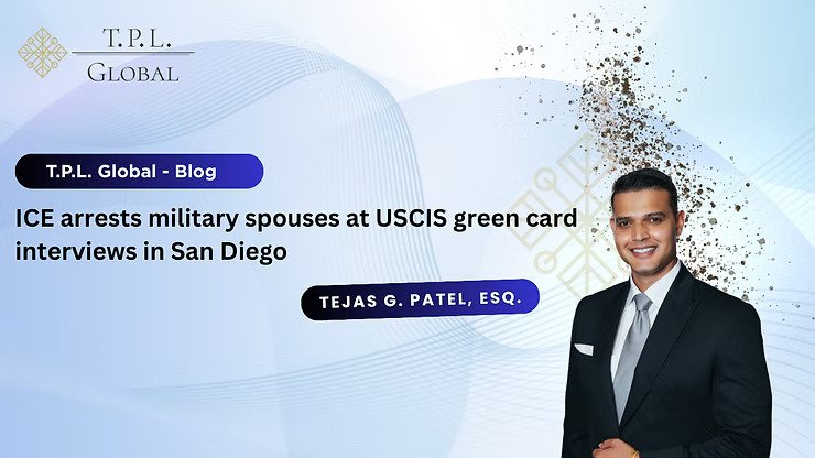 ICE arrests military spouses at USCIS green card interviews in San Diego