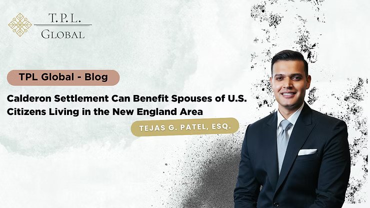 Calderon Settlement Can Benefit Spouses of U.S. Citizens Living in the New England Area